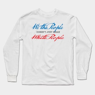 We The People on Light Long Sleeve T-Shirt